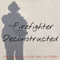 Firefighter Deconstructed